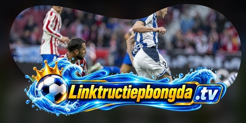 Nhận định kèo Real Sociedad vs Atletico Madrid 02h00 14/09